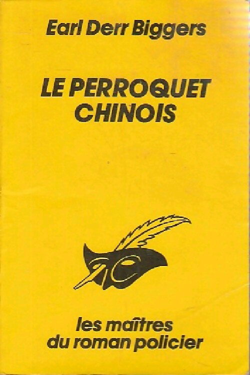 Charlie Chan Tome I : Le perroquet chinois - Earl Derr Biggers - Livre