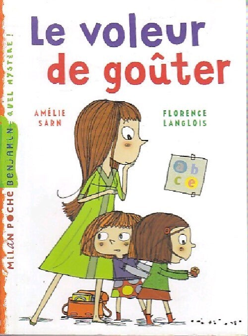 Le voleur de goûter - Amélie Cantin - Livre