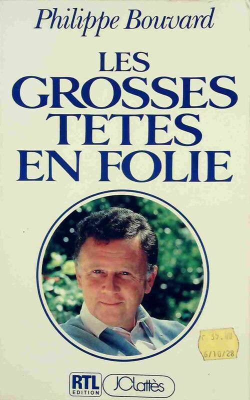 Les grosses têtes en folie - Philippe Bouvard - Livre