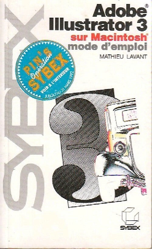 Adobe Illustrator 3 sur Mac - Mathieu Lavant - Livre
