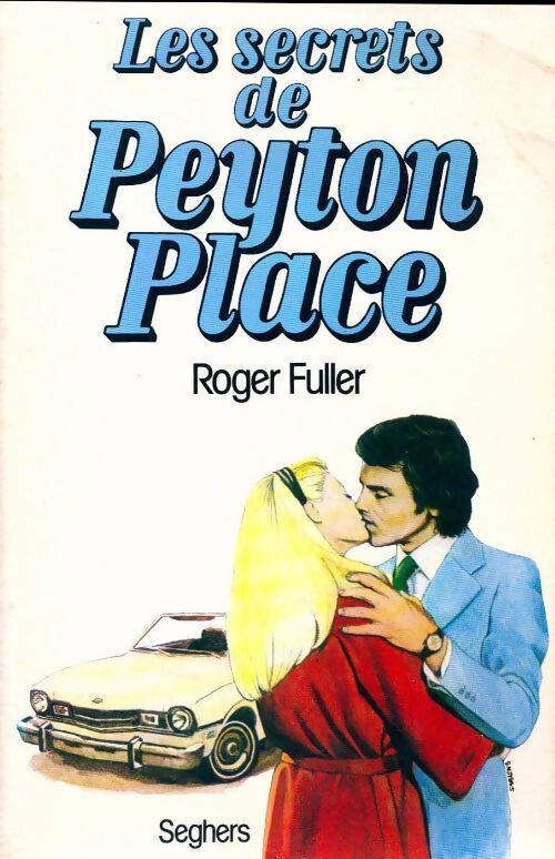Les secrets de Peyton Place - Roger Fuller - Livre