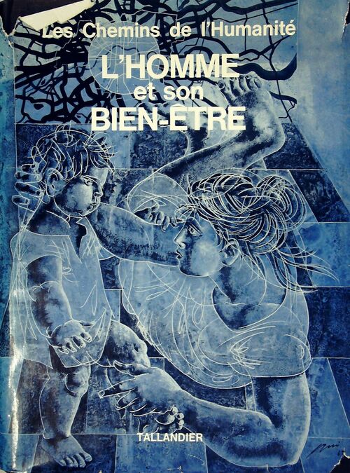 Les chemins de l'humanité : L'homme et son bien-être - Collectif - Livre