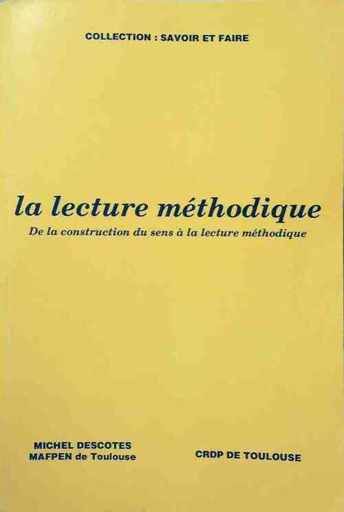 La lecture méthodique - Michel Descotes - Livre