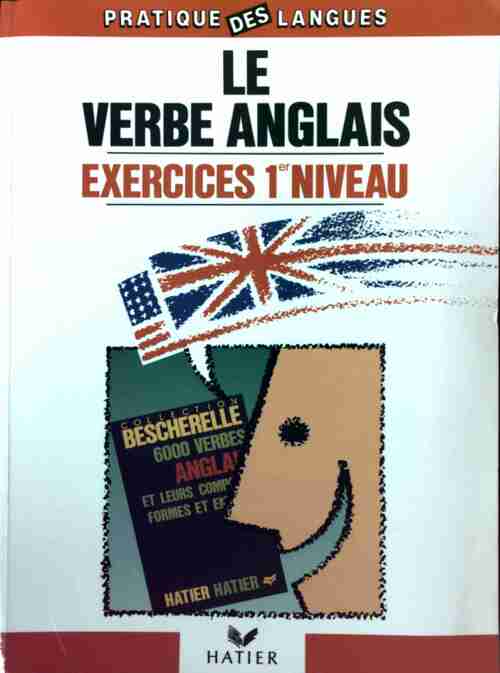 Le verbe anglais. Exercices 1er niveau - Gilbert Quénelle - Livre