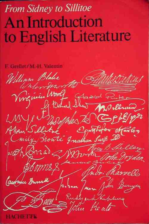 From Sidney to Sillitoe. An introduction to english literature - Françoise Grellet - Livre