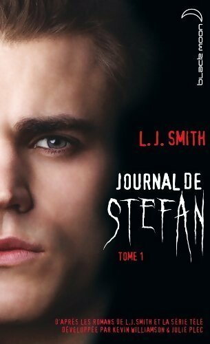 Journal de Stefan Tome I - L.J. Smith - Livre