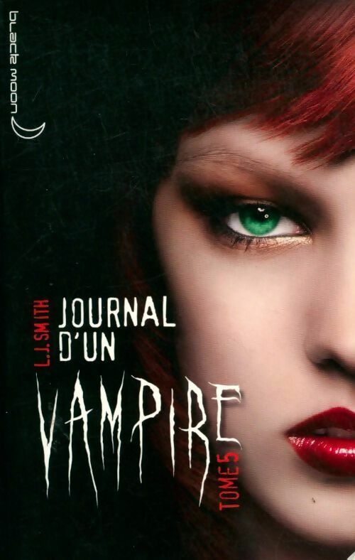 Journal d'un vampire Tome V : L'ultime crépuscule - L.J. Smith - Livre