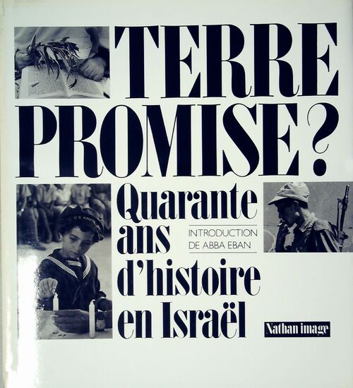 Terre promise ? Quarante ans d'histoire en Israël - William Frankel - Livre