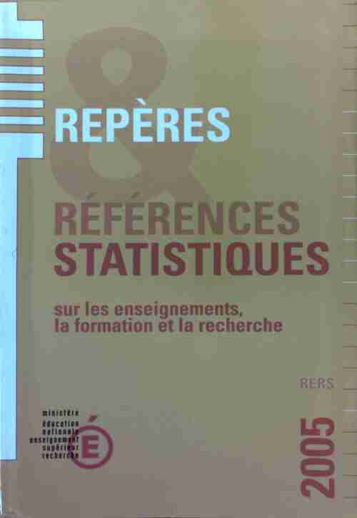 Repères et références statistiques sur les enseignements, la formation et la recherche 2005 - Claudine Peretti - Livre