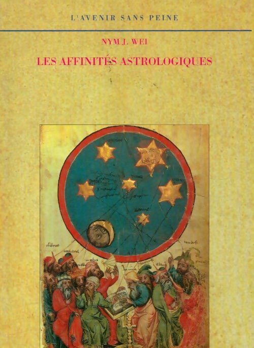 Les affinités astrologiques - Nym J. Wei - Livre