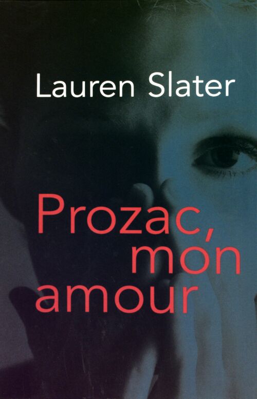 Prozac, mon amour - Lauren Slater - Livre