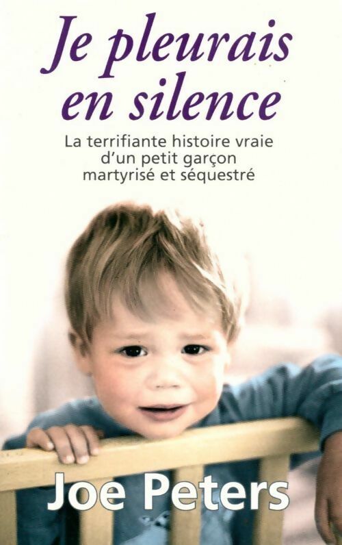 Je pleurais en silence - Joe Peters - Livre