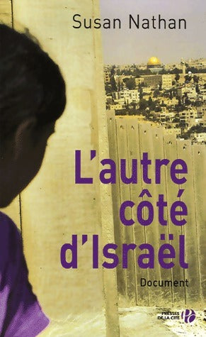 L'autre côté d'Israël - Susan Nathan - Livre