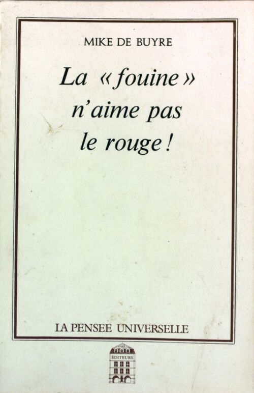 La fouine n'aime pas le rouge - Mike De Buyre - Livre