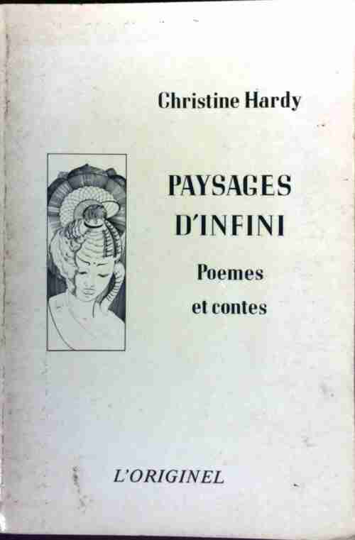 Paysages d'Infini. Poèmes et contes - Christine Hardy - Livre