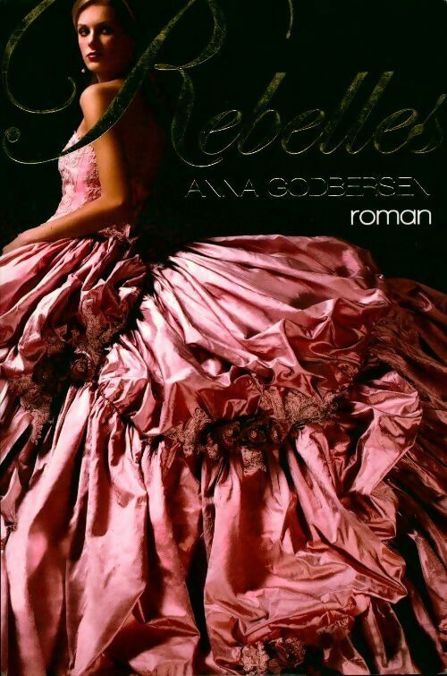 Rebelles - Anna Godbersen - Livre