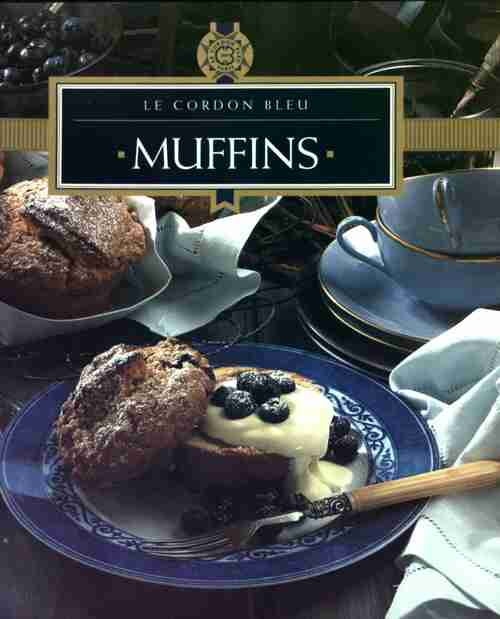 Muffins - Le Cordon Bleu - Livre
