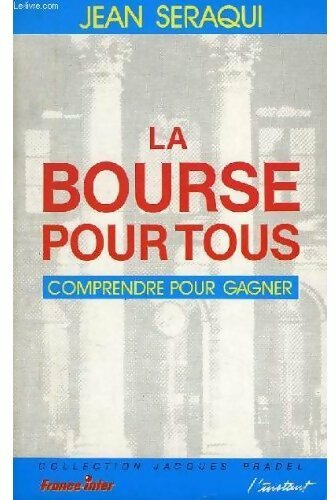 La bourse pour tous - Jean Seraqui - Livre