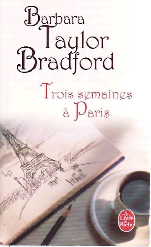 Trois semaines à Paris - Barbara Taylor Bradford - Livre