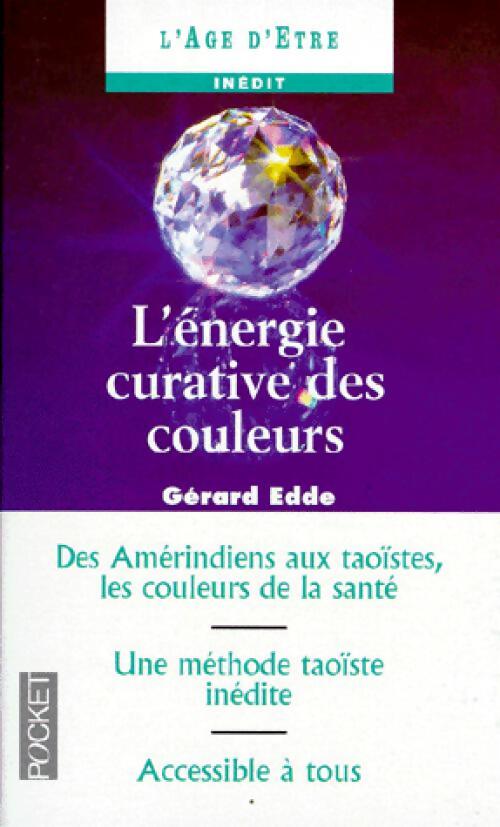 L'énergie curative des couleurs - Gérard Edde - Livre