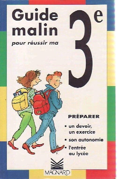 Guide malin pour réussir ma 3e - Collectif - Livre