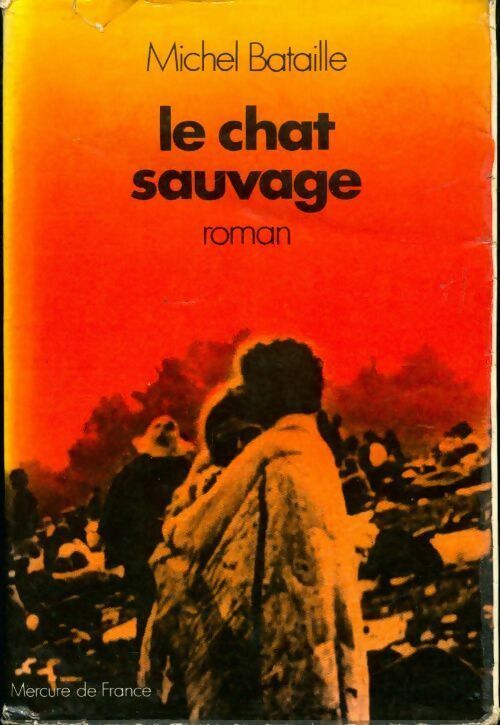 Le chat sauvage - Michel Bataille - Livre