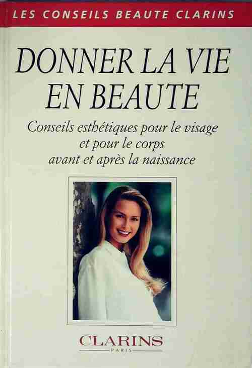Donner la vie en beauté - Collectif - Livre