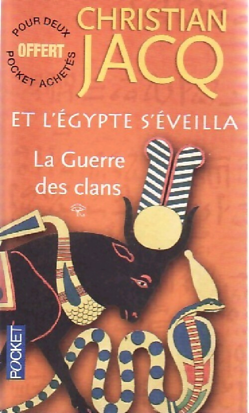 Et l'Egypte s'éveilla Tome I : La guerre des clans - Christian Jacq - Livre