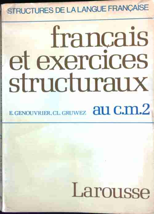 Français et exercices structuraux au CM2 - Emile Genouvrier - Livre