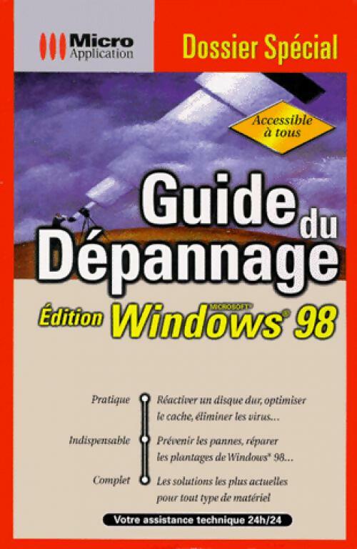 Guide du dépannage. Edition Windows 98 - Andreas Voss - Livre
