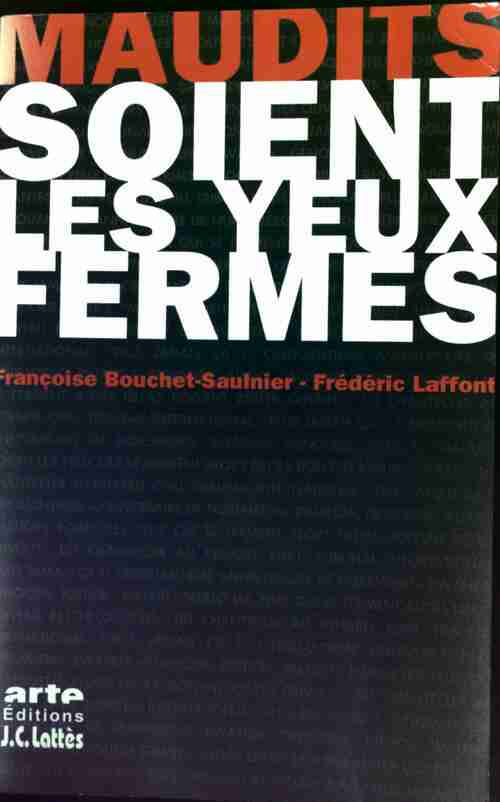 Maudits soient les yeux fermés - Collectif - Livre