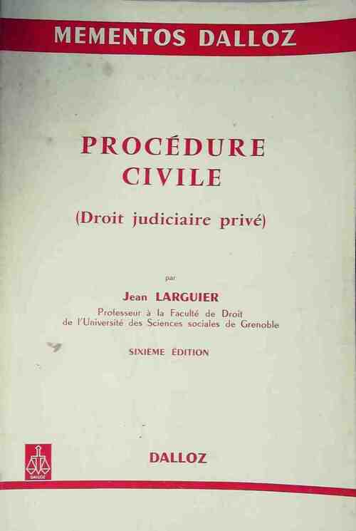 Procédure civile (droit judiciaire privé) - Jean Larguier - Livre