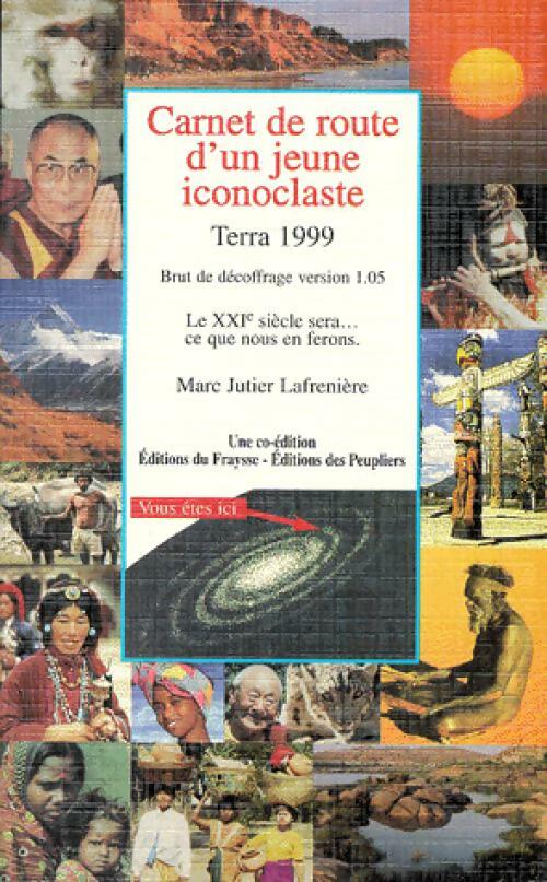 Carnet de route d'un jeune iconoclaste - marc Jutier Lafrenière - Livre