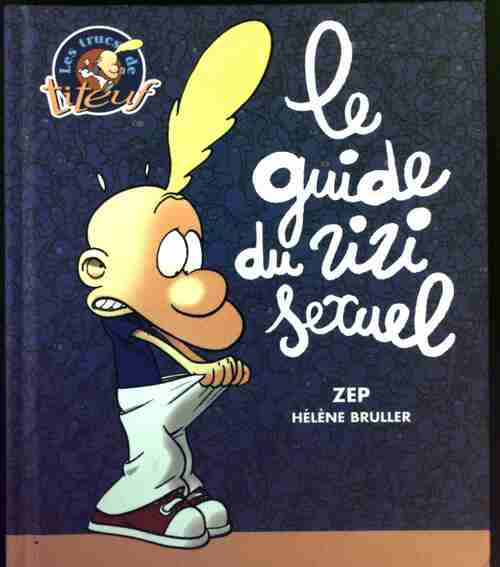 Le guide du zizi sexuel - Zep - Livre
