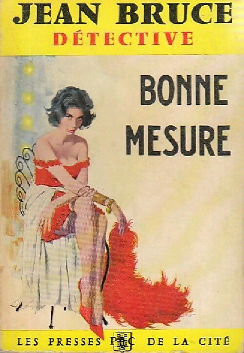 Bonne mesure - Jean Bruce - Livre