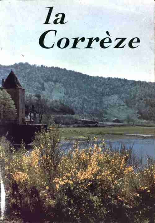 La Corrèze - Henri Queuille - Livre