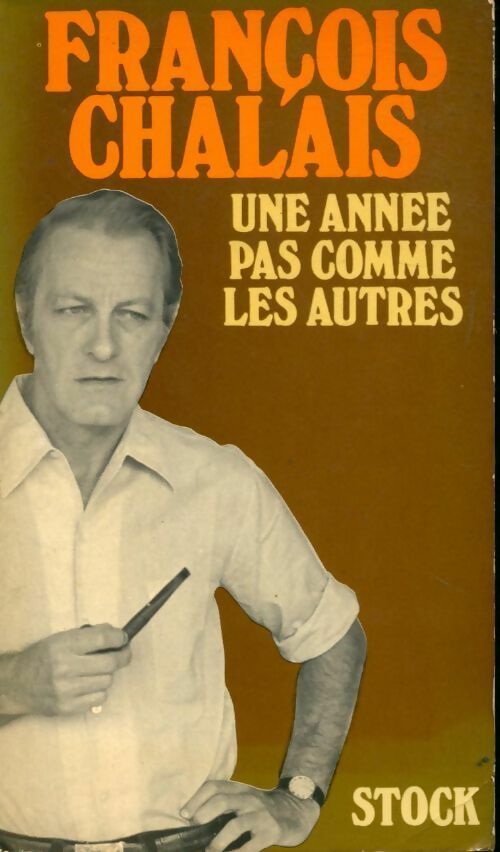 Une année pas comme les autres - François Chalais - Livre