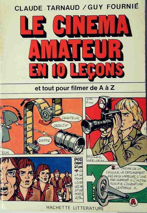 Le cinéma amateur en 10 lecons - Claude Tarnaud - Livre