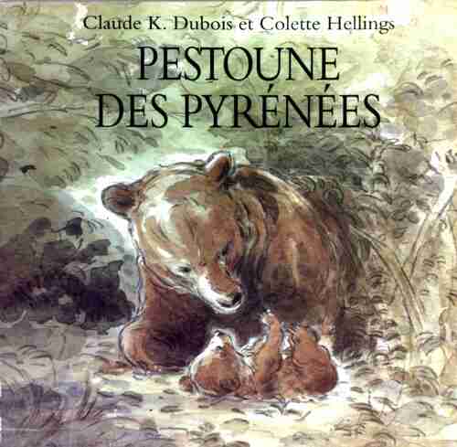 Pestoune des Pyrénées - Colette Hellings - Livre