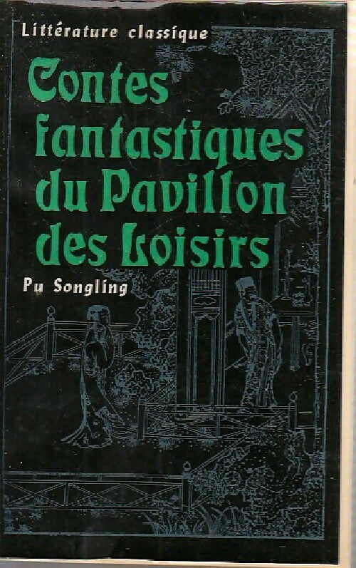 Contes fanastiques du Pavillon des Loisirs - Pu Songling - Livre