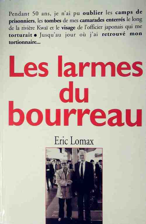 Les larmes du bourreau - Lomax Eric - Livre