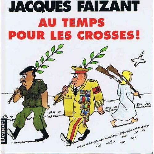 Au temps pour les crosses ! - Jacques Faizant - Livre