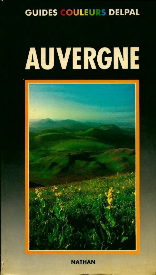 Auvergne - Gilles Dupuy - Livre