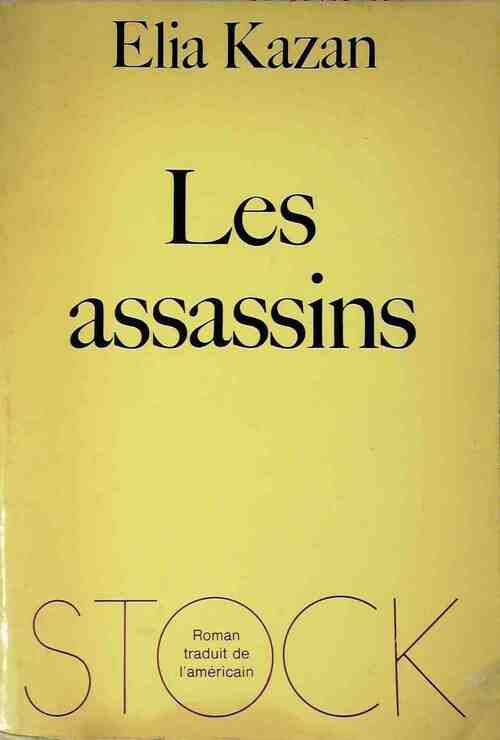 Les assassins - Elia Kazan - Livre