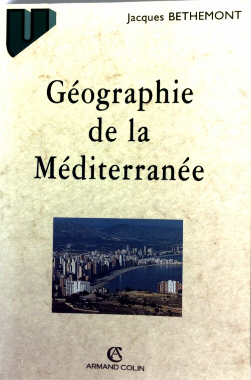 Géographie de la Méditérranée - Jacques Bethemont - Livre