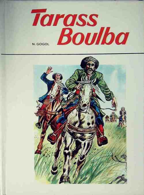 Tarass Boulba - Nicolas Gogol - Livre
