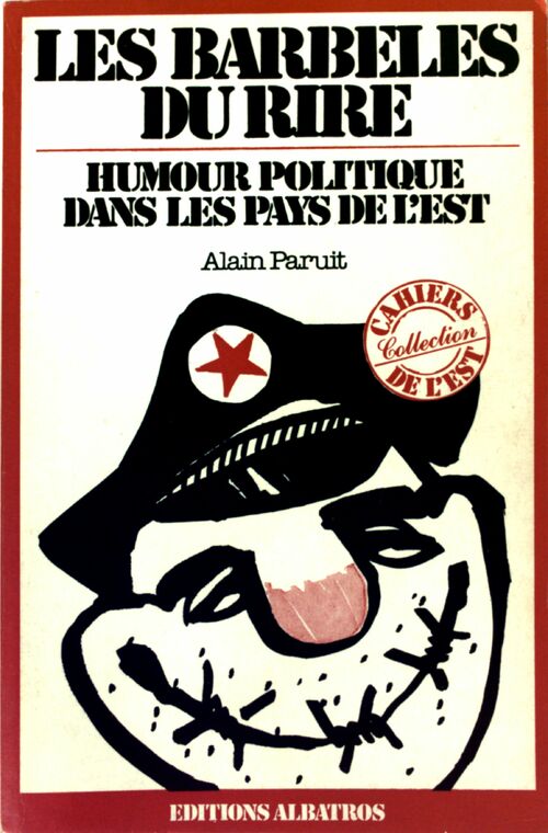 Les barbelés du rire - Alain Paruit - Livre