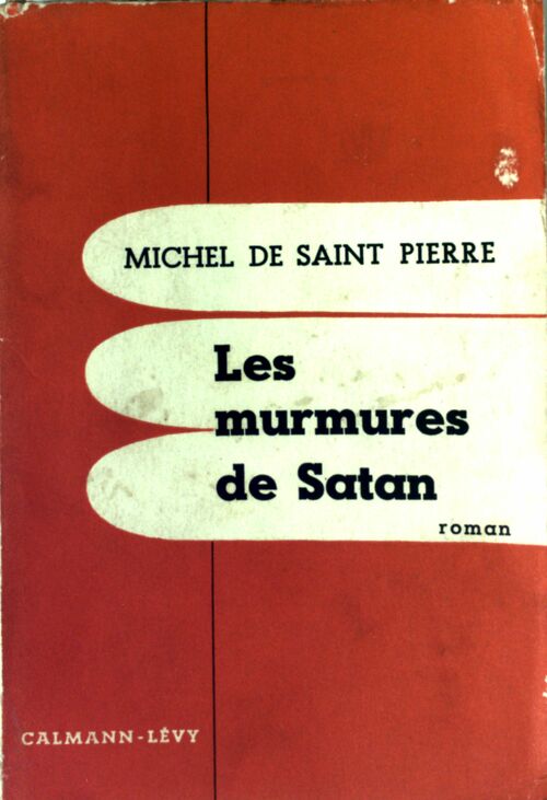 Les murmures de satan - Michel De Saint Pierre - Livre