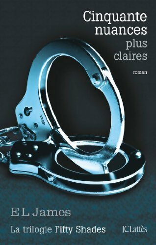 Cinquante nuances plus claires - E.L. James - Livre