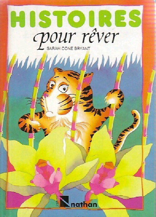Histoires pour rêver - Sarah Cone Bryant - Livre